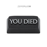 ZOMOPLUS You Died Aluminum Artisan Keycap