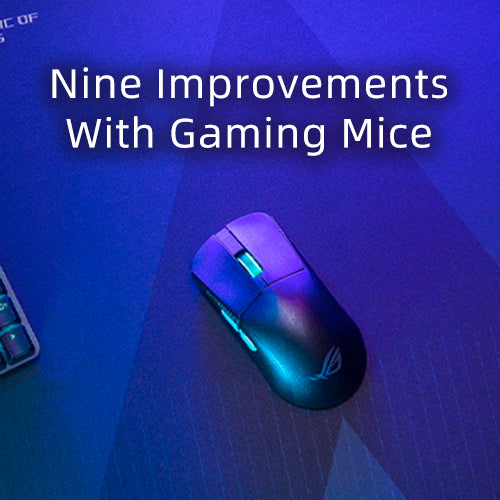 Nine Improvements That Make A Gaming Mice Better Choice!!