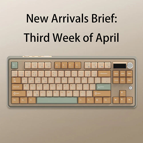 Weekly New Arrival Brief: Third Week of April